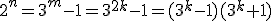 2^n=3^m-1 = 3^{2k}-1 = (3^k-1)(3^k+1)